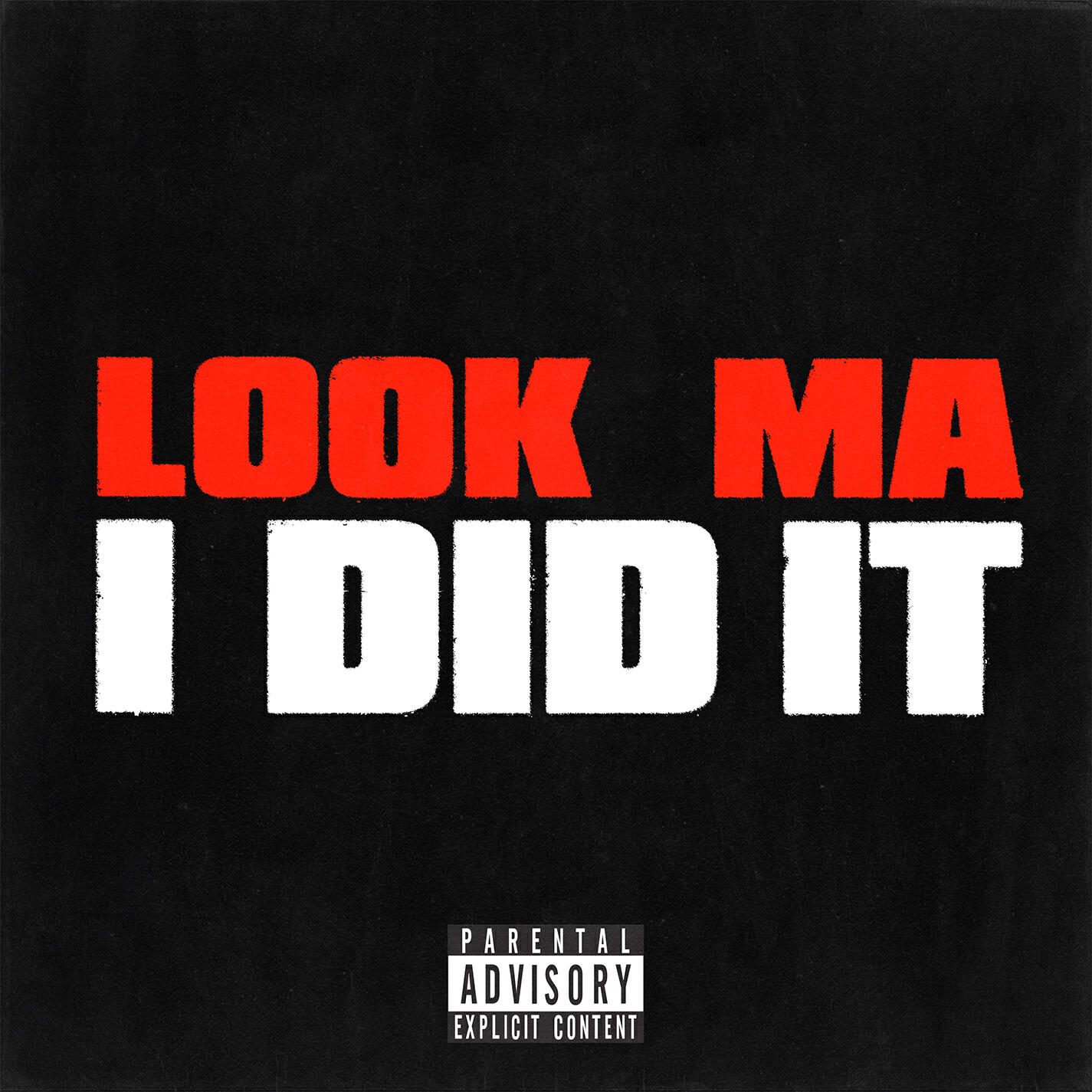 Релиз Look Ma I Did It