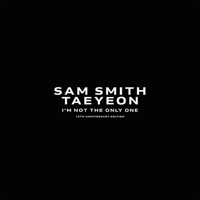 Релиз I’m Not The Only One (feat. TAEYEON)