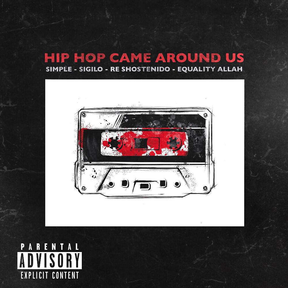 Релиз Hip Hop Came Around Us