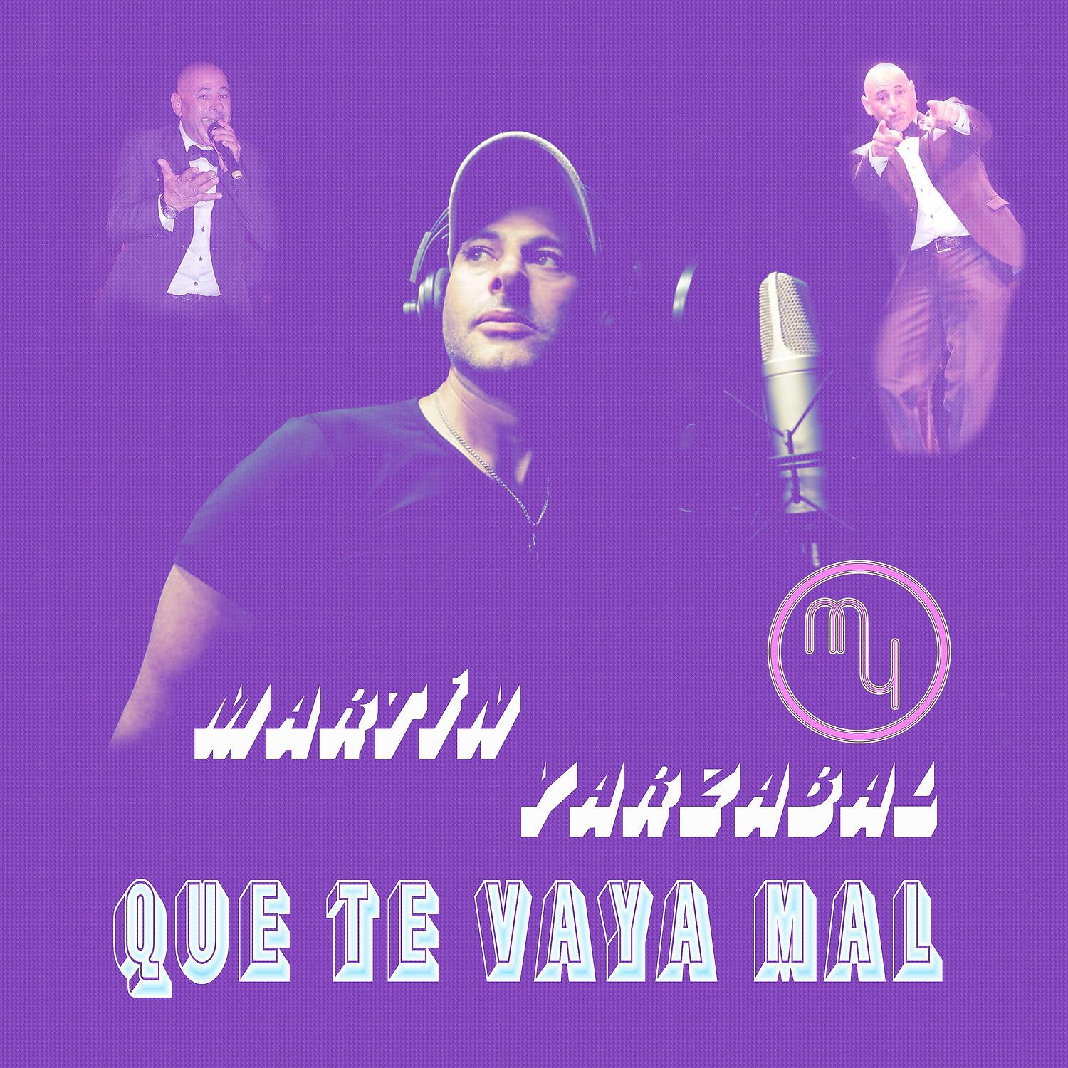 Релиз Que Te Vaya Mal