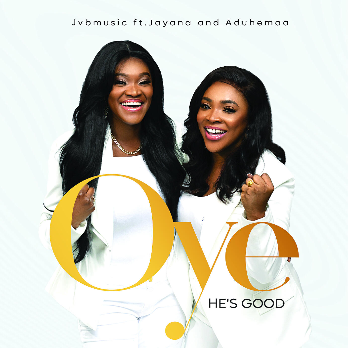 Релиз Oye (He's Good)
