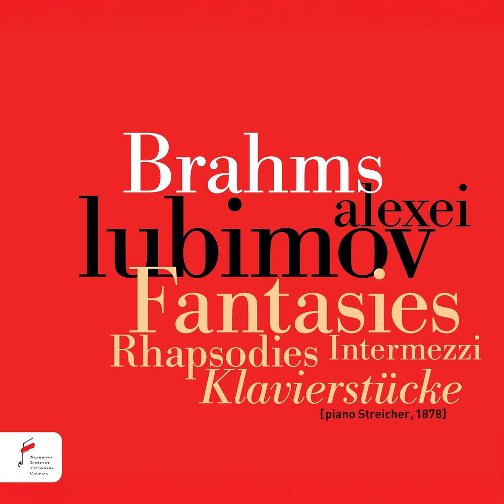 Релиз Johannes Brahms: Fantasies, Rhapsodies