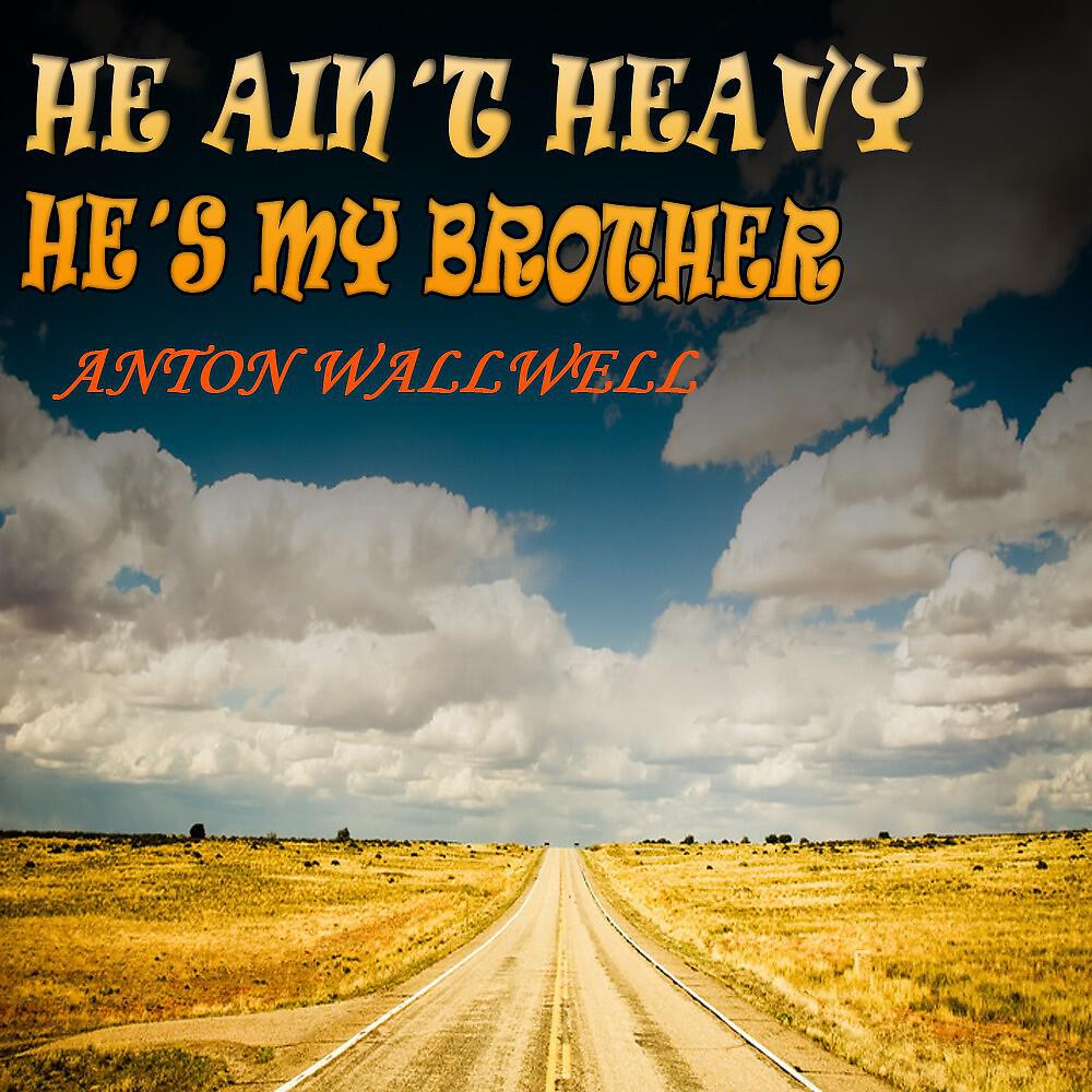 Релиз He Ain't Heavy He's My Brother