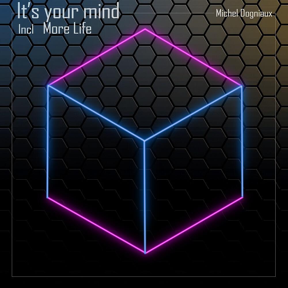 Релиз It's Your Mind