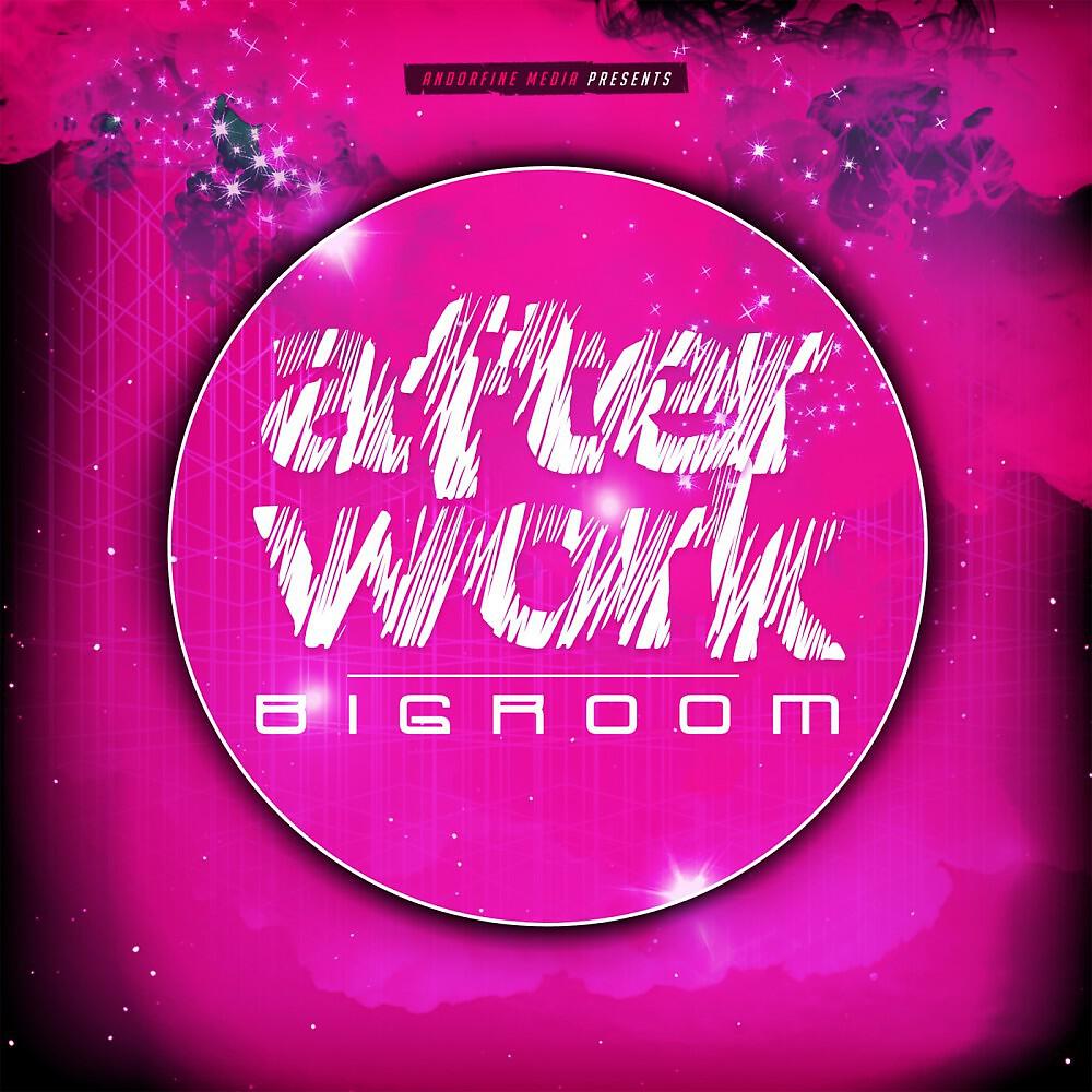 Релиз After Work Bigroom
