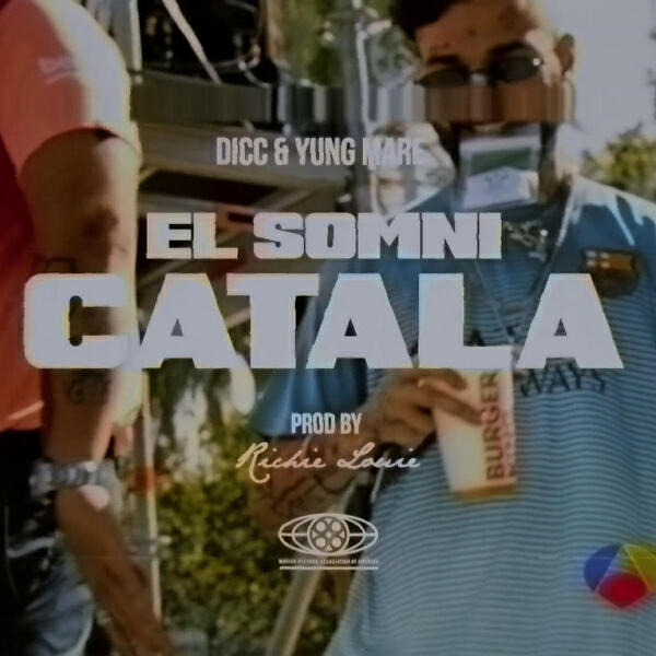 Скачать песню Dicc & Yung Mare - El Somni Catala бесплатно в MP3 для Android и iOS
