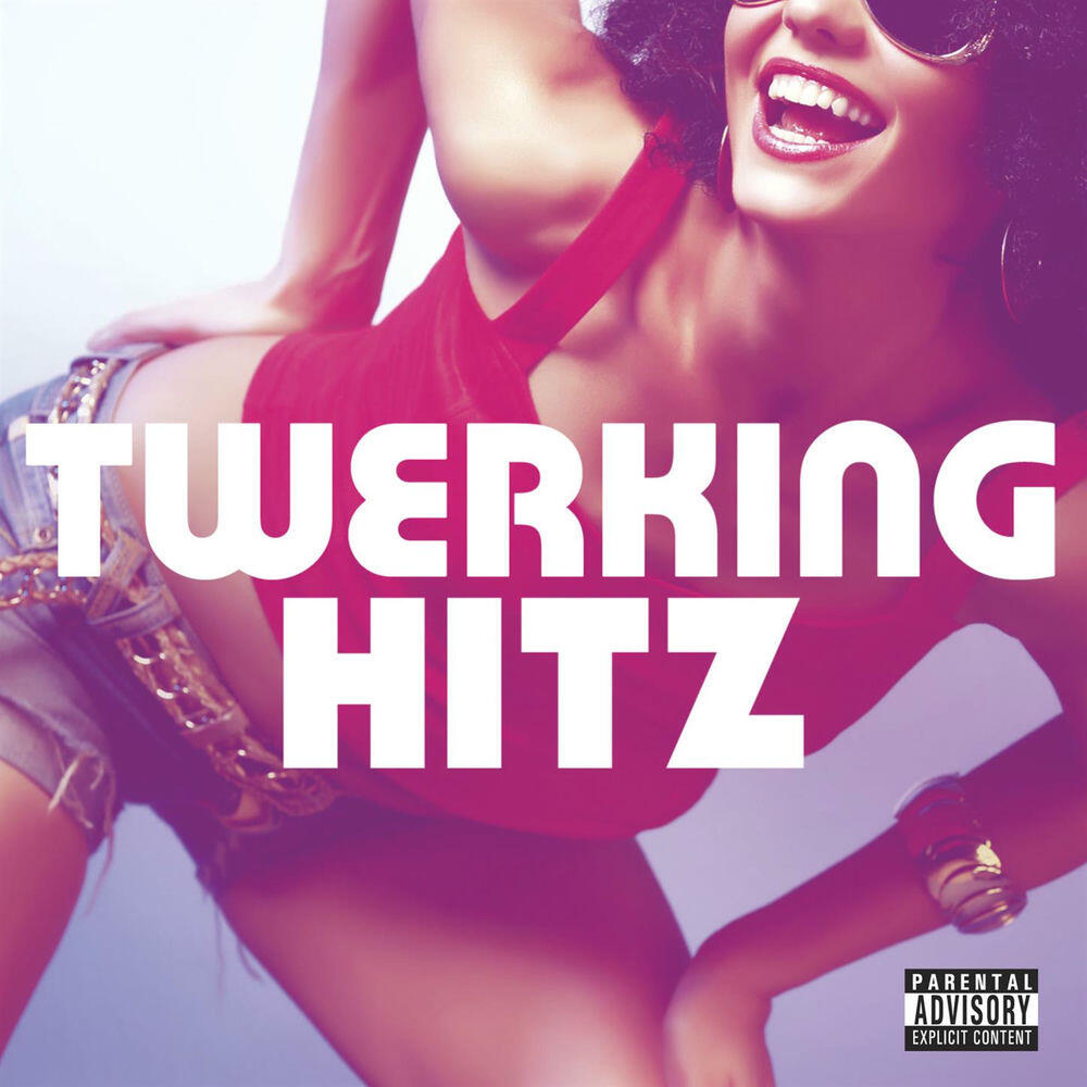 Релиз Twerking Hitz (Bonus Track Edition)