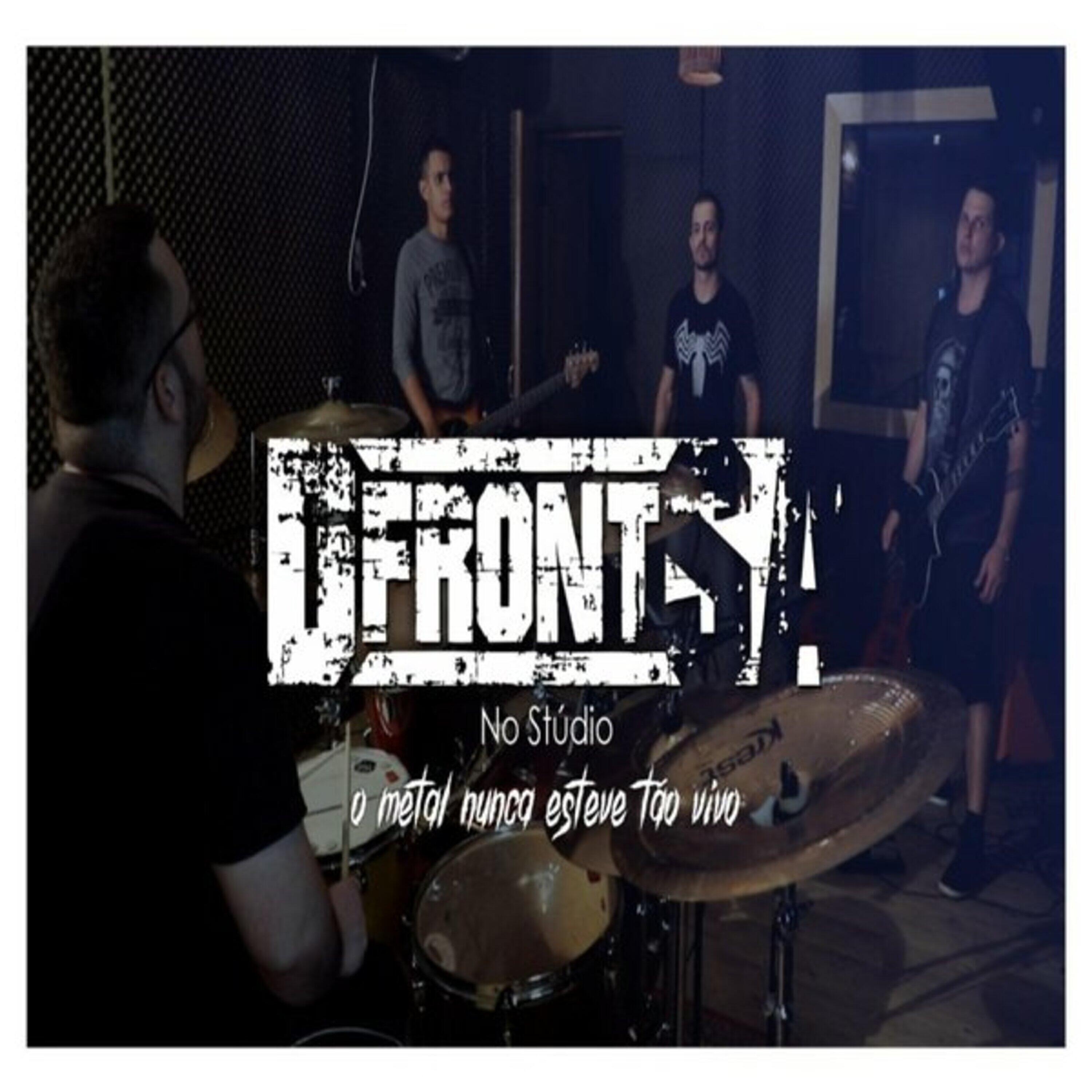 Релиз Dfront SA no Stúdio - O Metal Nunca Esteve Tão Vivo