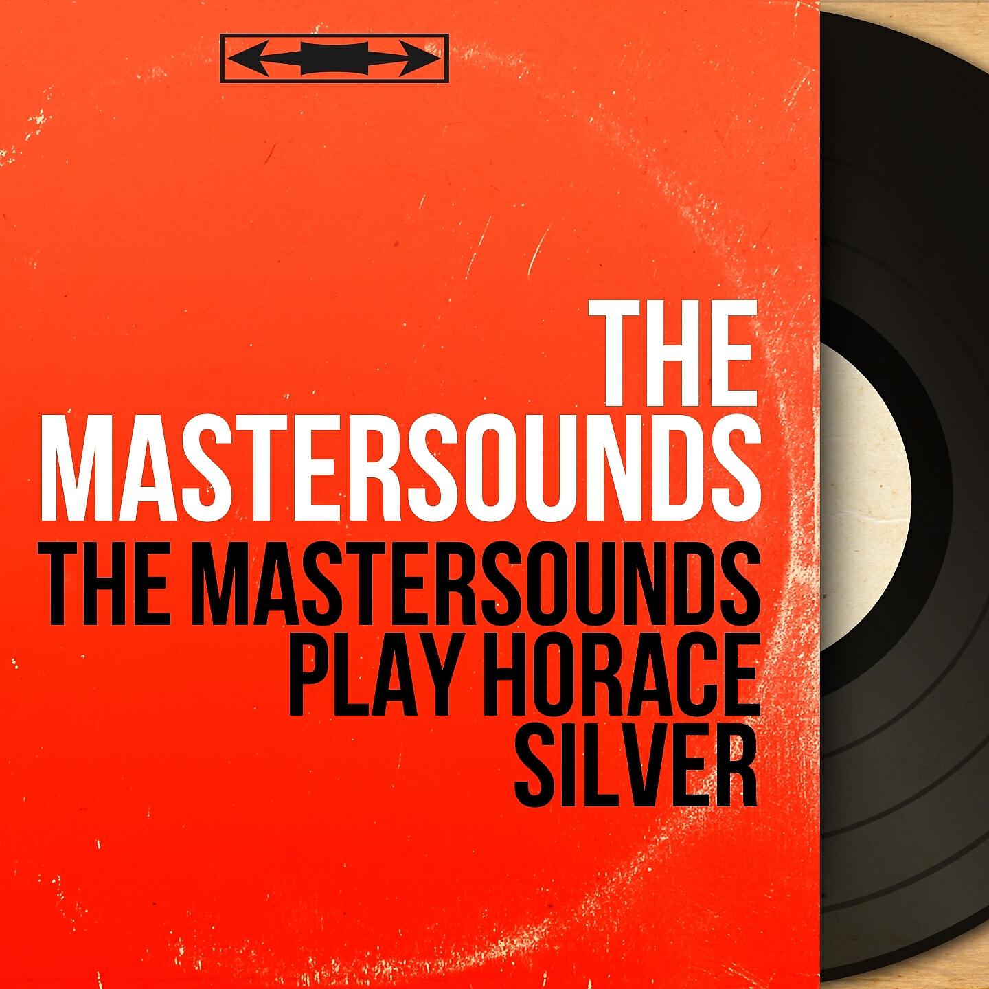Релиз The Mastersounds Play Horace Silver