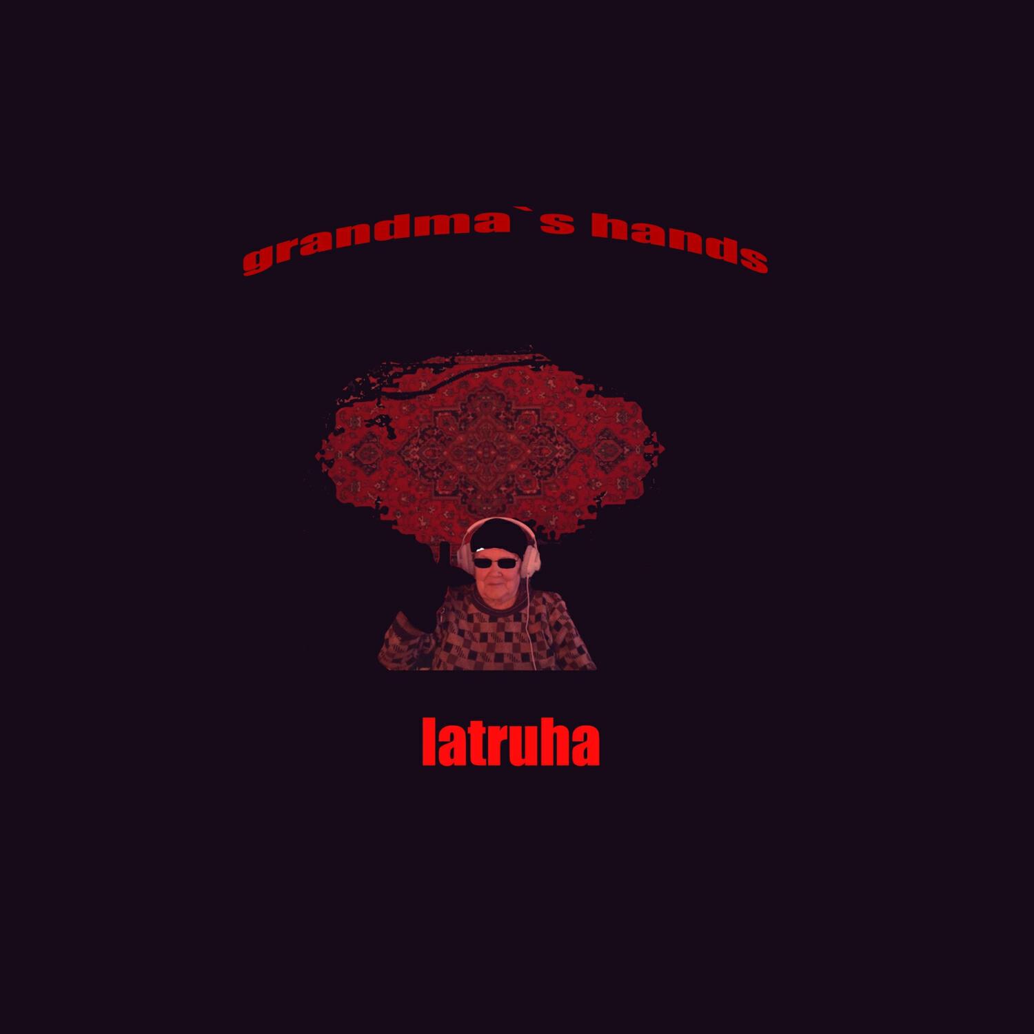 Релиз Grandma's hands (prod. by latruha)
