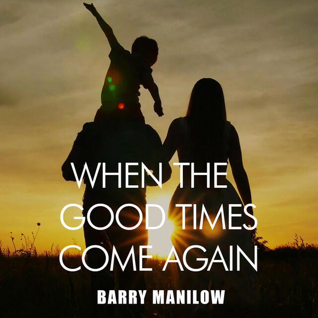 Релиз When the Good Times Come Again