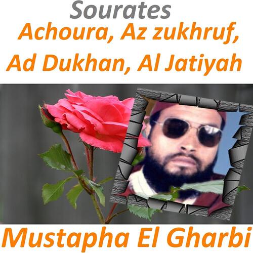 Релиз Sourates Achoura, Az Zukhruf, Ad Dukhan, Al Jatiyah