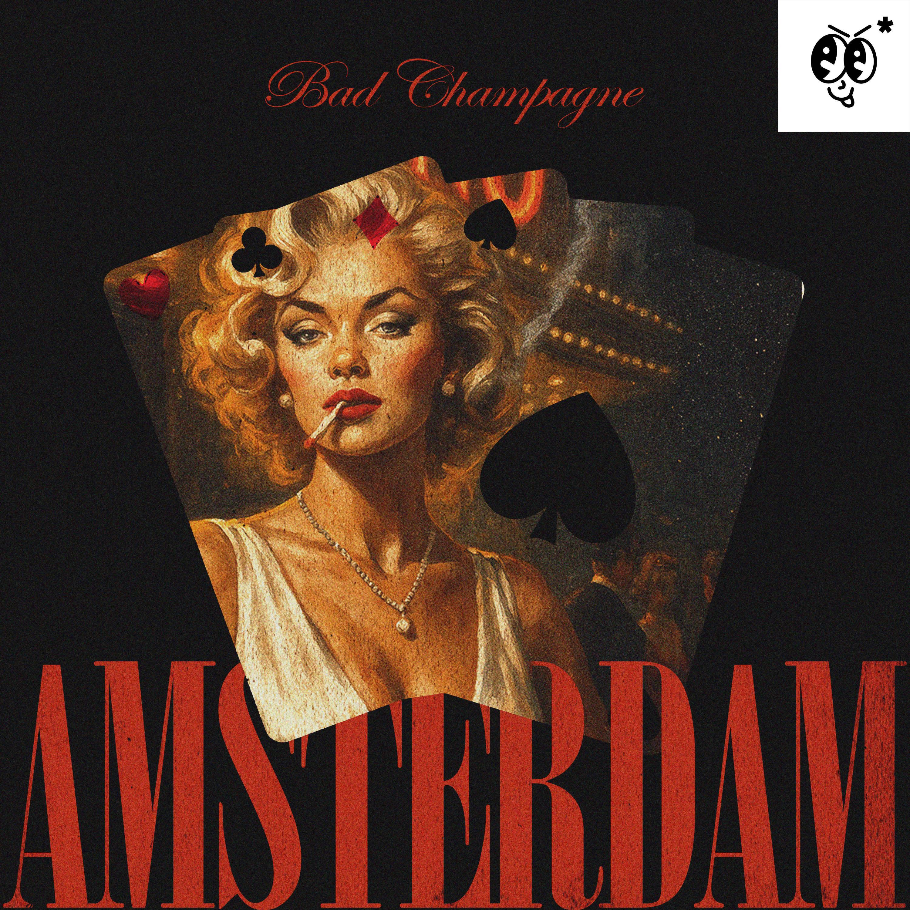 Релиз Amsterdam (Bad Champagne)