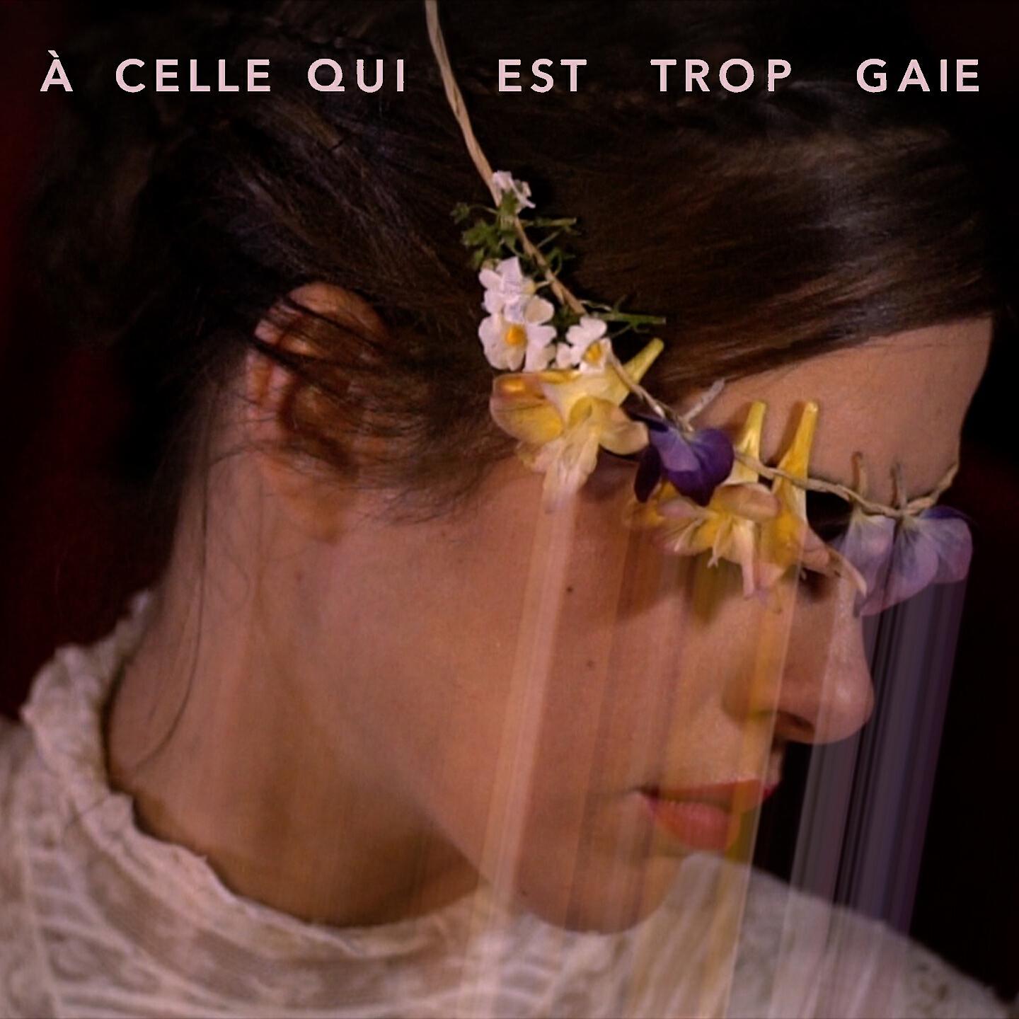 Релиз À celle qui est trop gaie