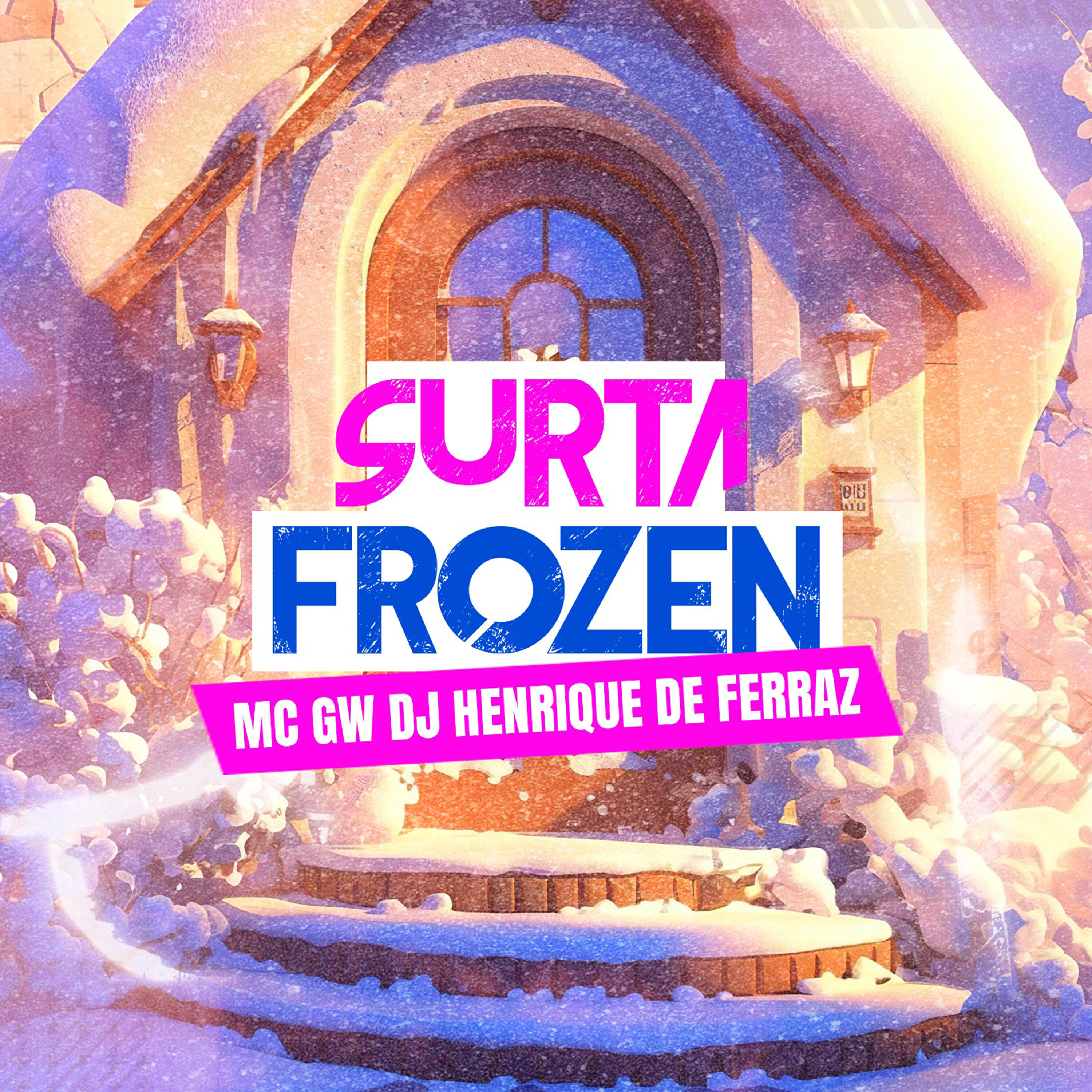 Скачать песню Dj Henrique de Ferraz, Mc GW - Surta Frozen бесплатно в MP3 для Android и iOS