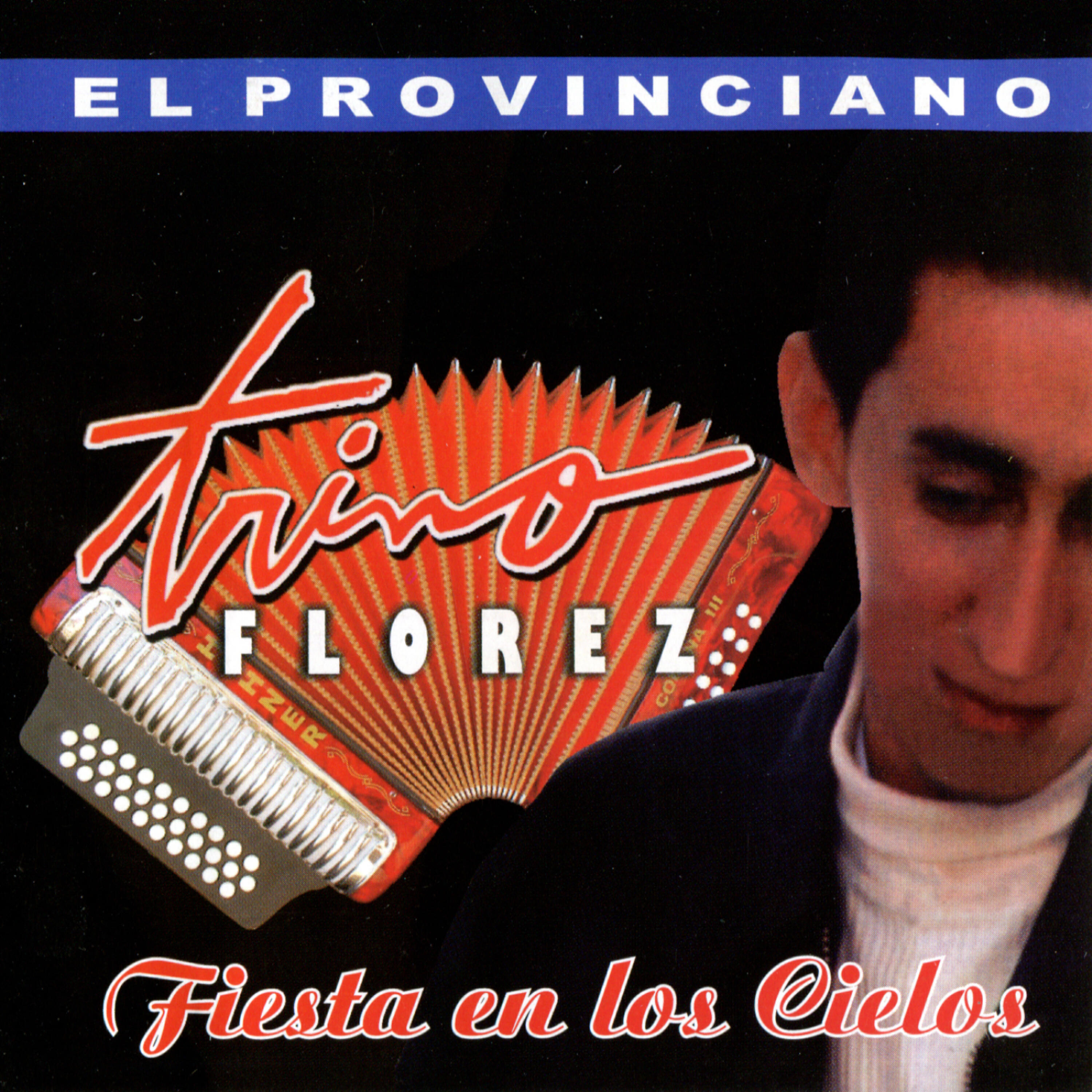 Релиз El Provinciano, Fiesta en los Cielos