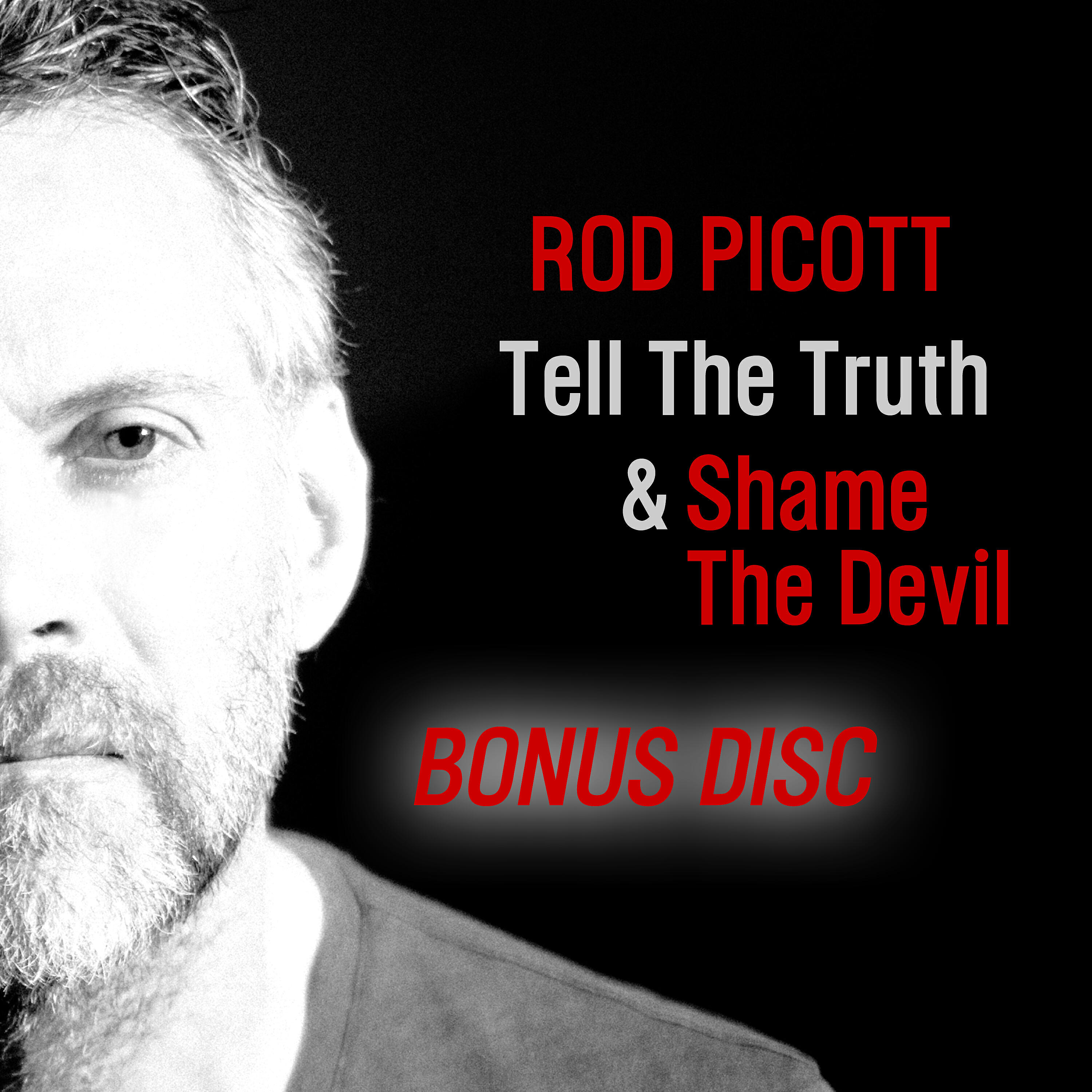 Релиз Tell the Truth & Shame the Devil (Bonus)
