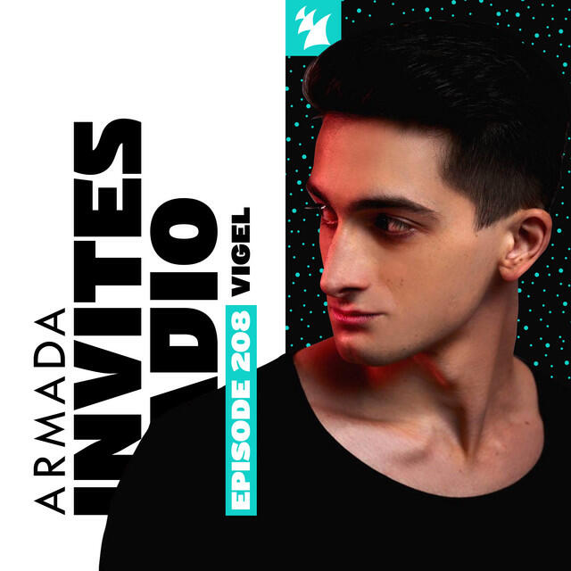 Релиз Armada Invites Radio 208 (Incl. Vigel Guest Mix)