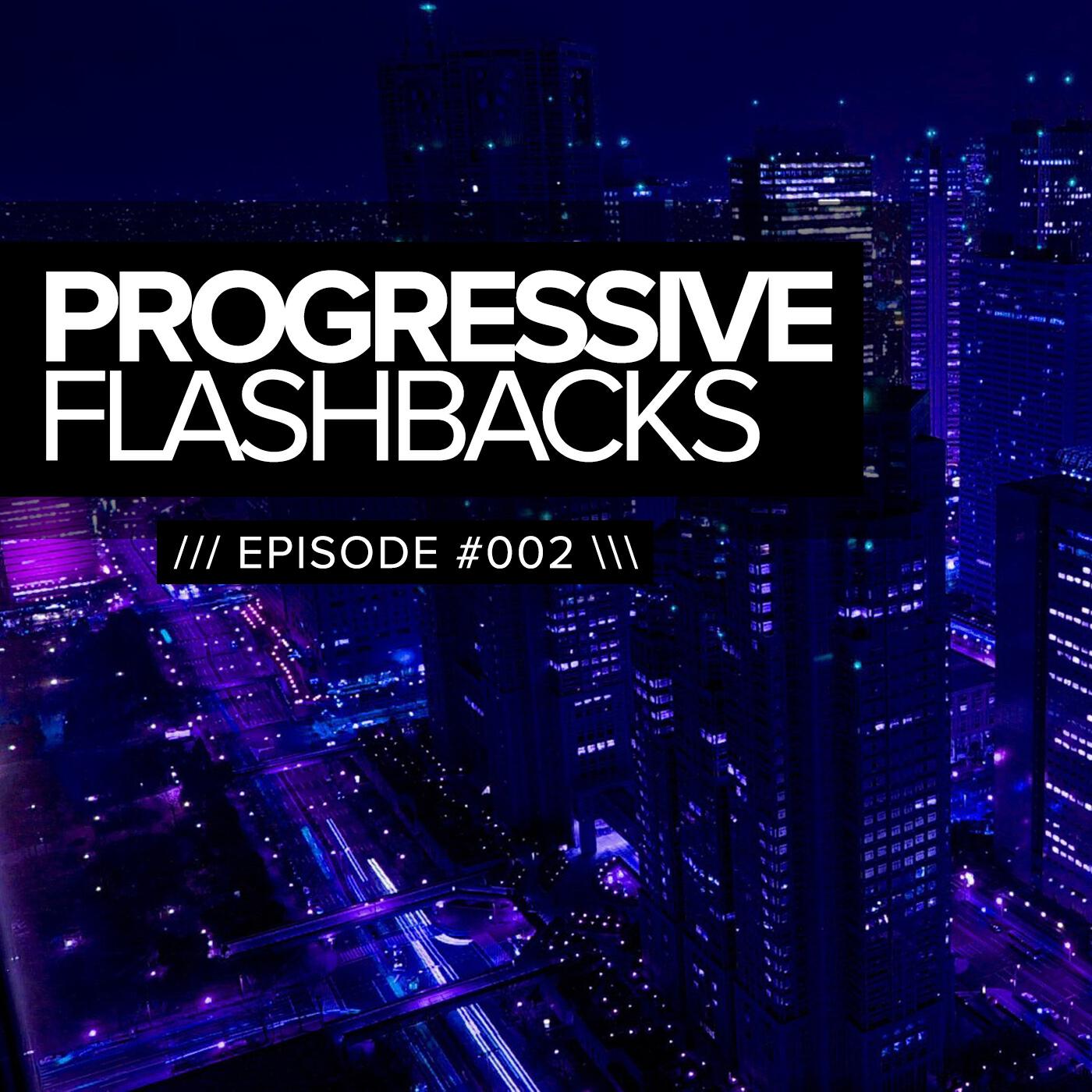 Релиз Progressive Flashbacks: Episode #002