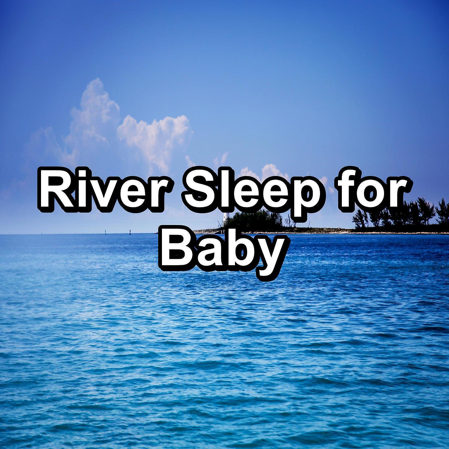 Релиз River Sleep for Baby