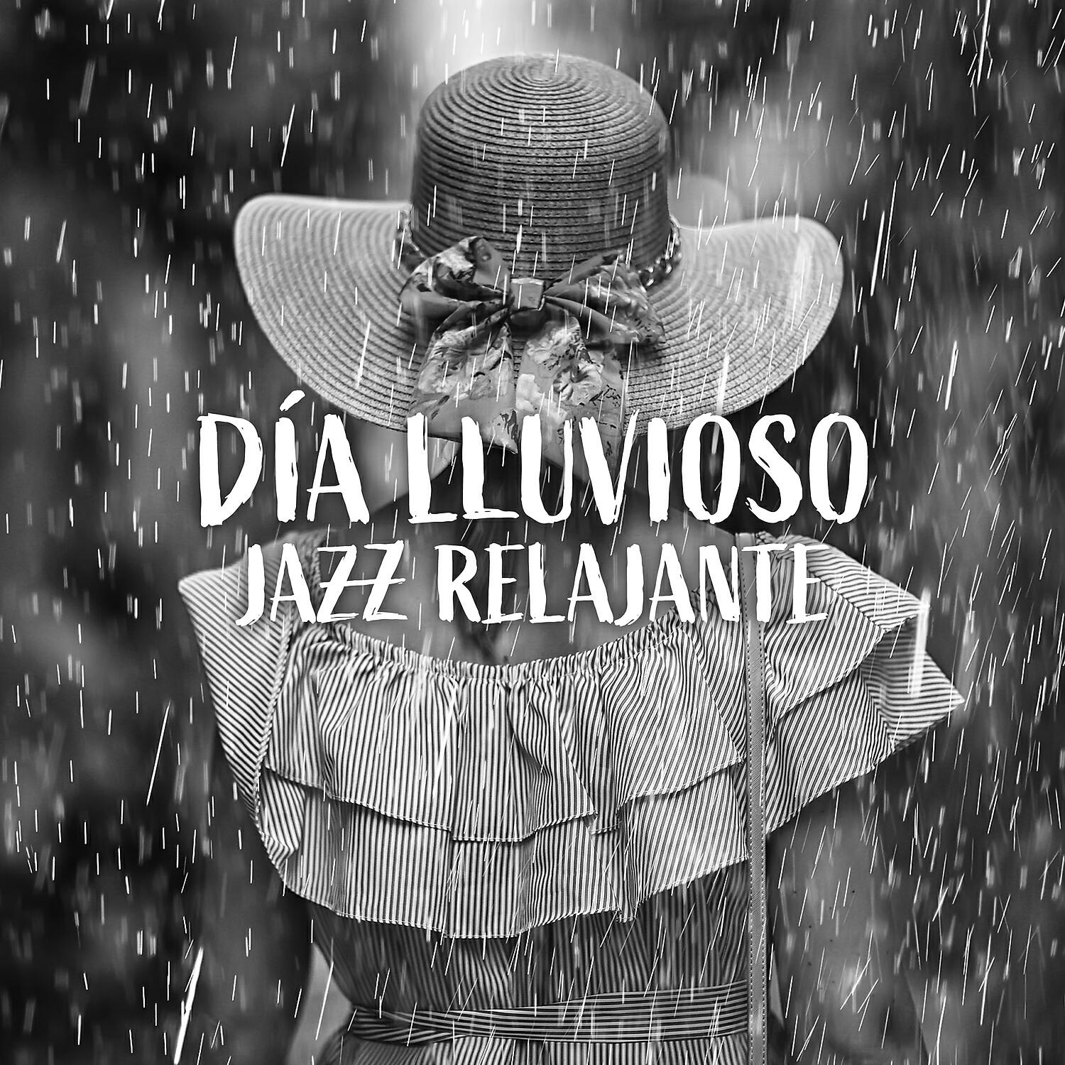 Релиз Día Lluvioso: Música de Jazz Relajante y Sonidos de Lluvia para Leer y Escribir
