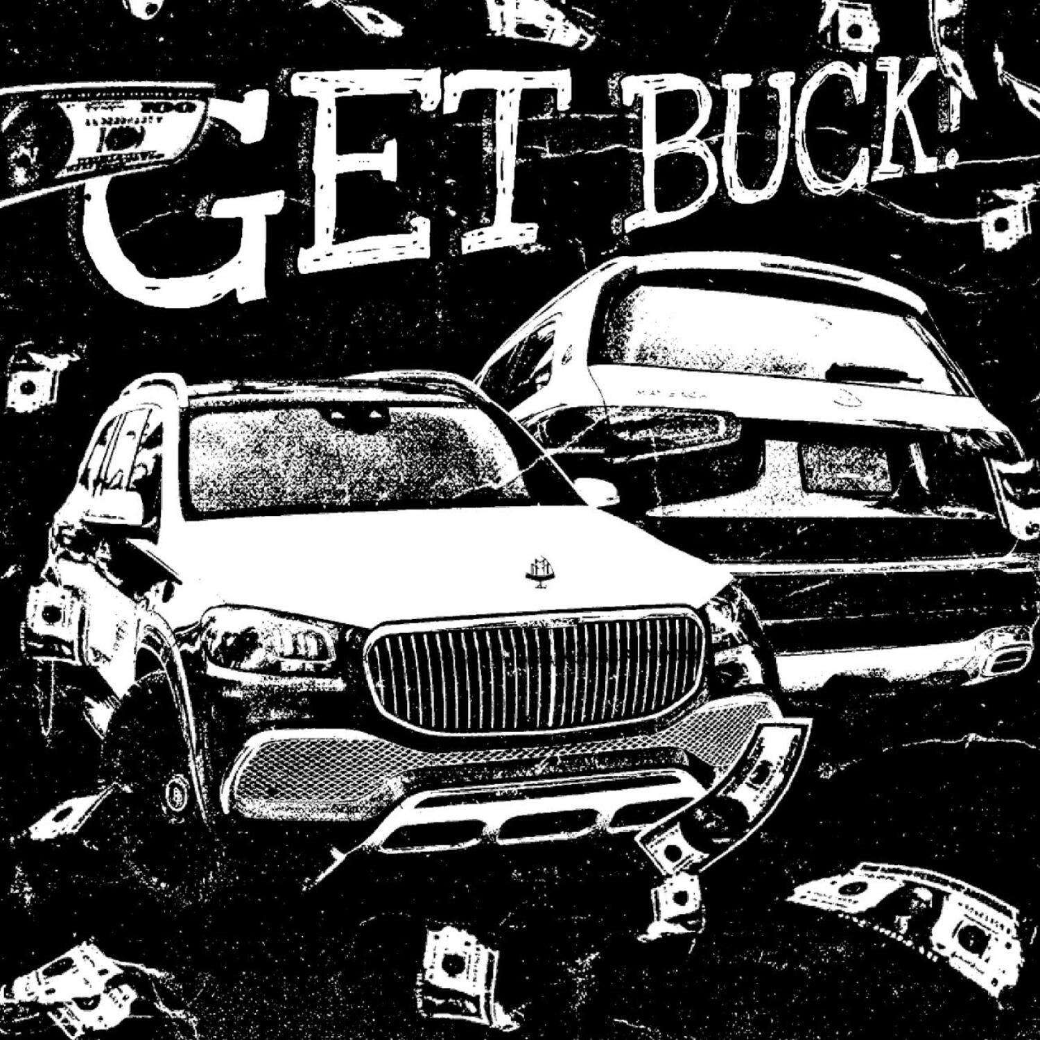 Релиз GET BUCK!