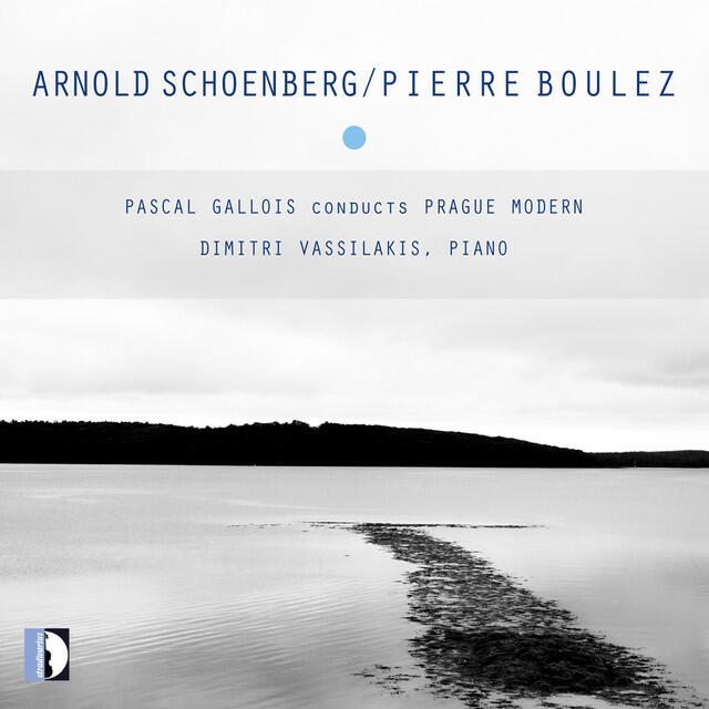 Релиз Schoenberg: Verklärte Nacht - Boulez: Dérive I & Piano Sonata No. 3