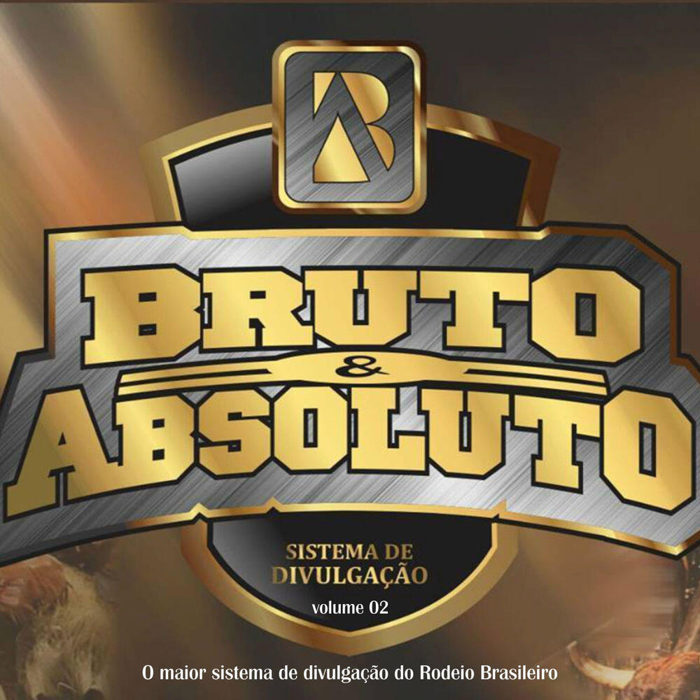 Релиз Bruto e Absoluto