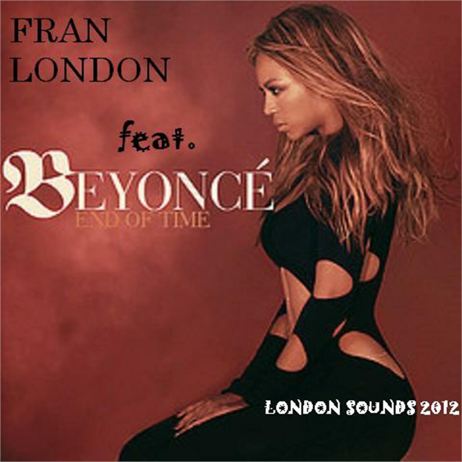 Релиз End of Time (London Sounds 2012 club-house remix)