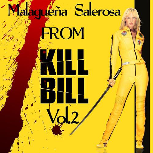 Релиз Malagueña Salerosa (Original Soundtrack From "Kill Bill2")