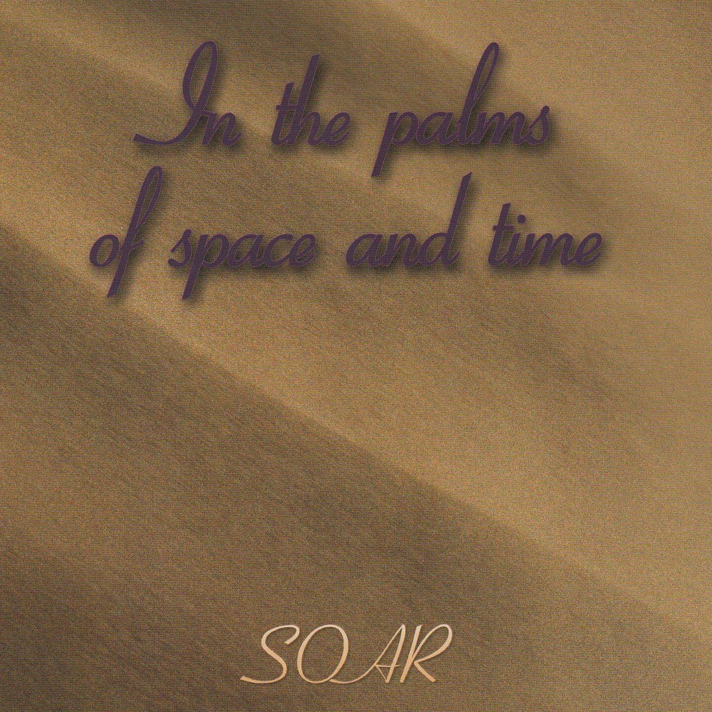Релиз In the Palms of Space and Time