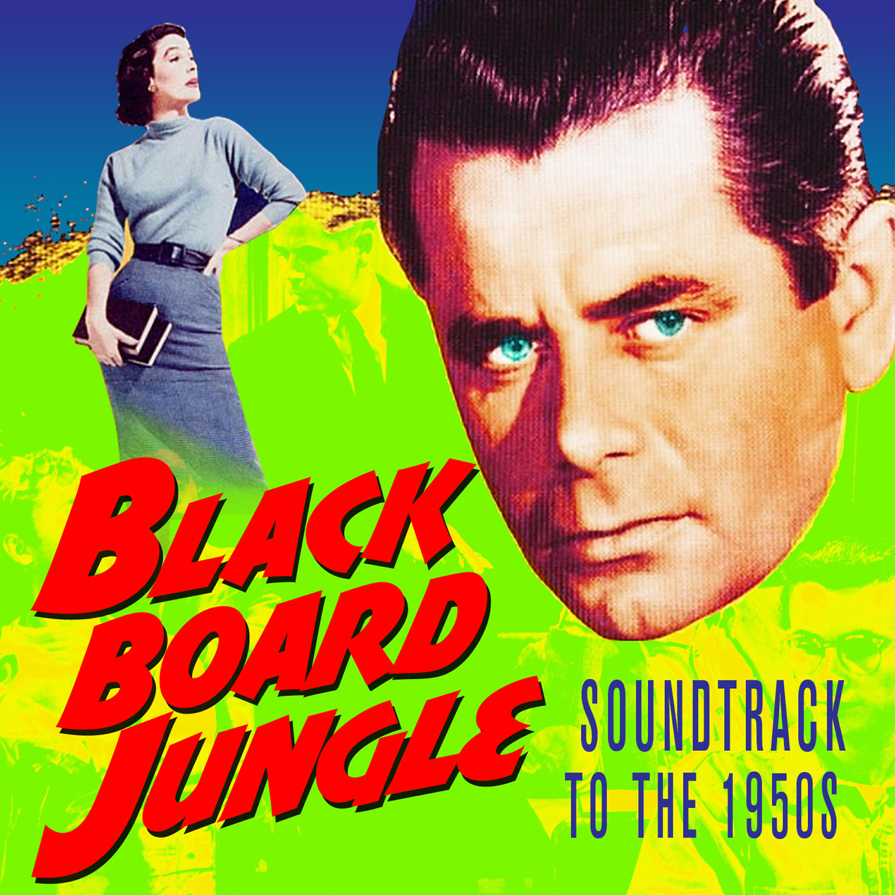 Постер альбома Blackboard Jungle