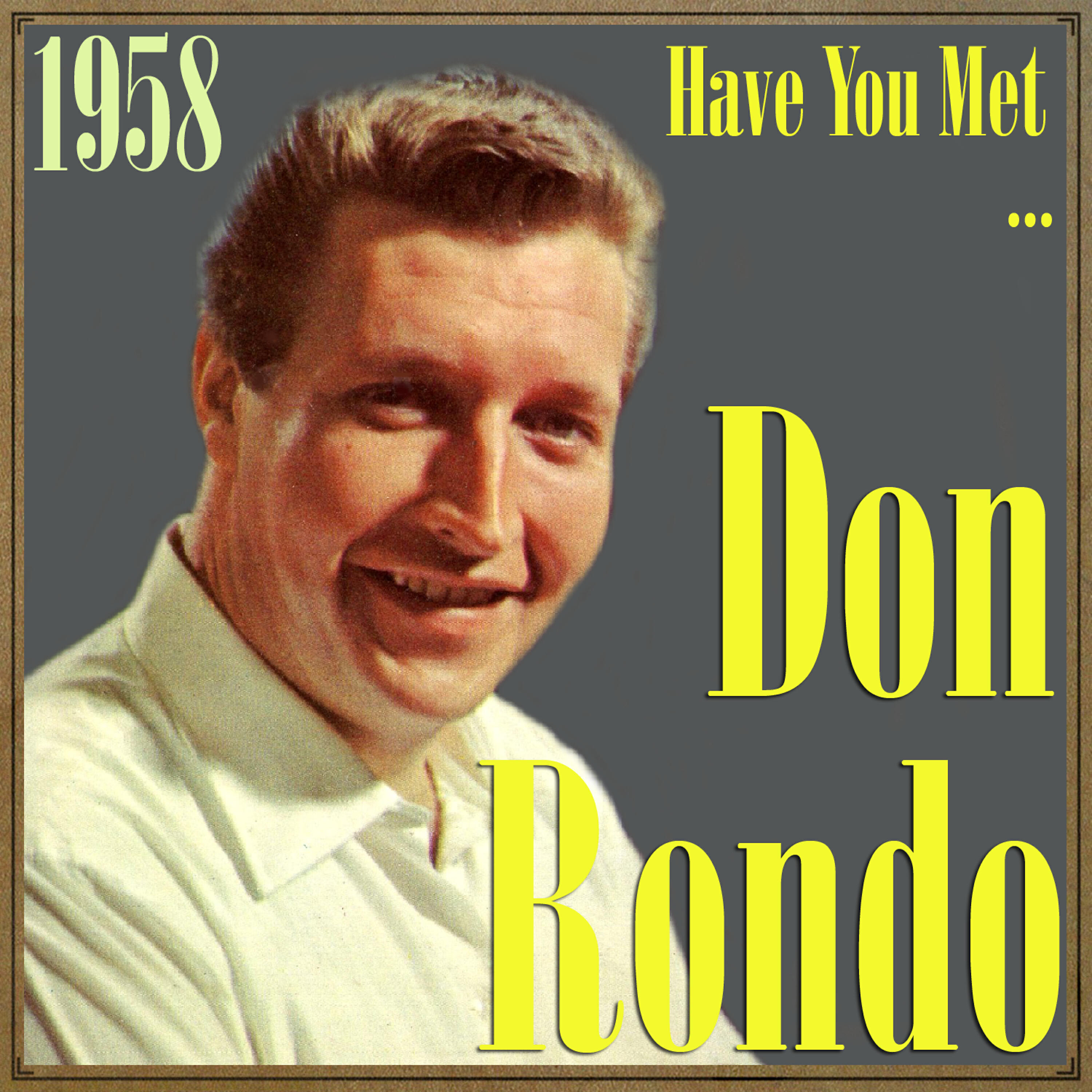 Релиз Have You Met… Don Rondo? 1958