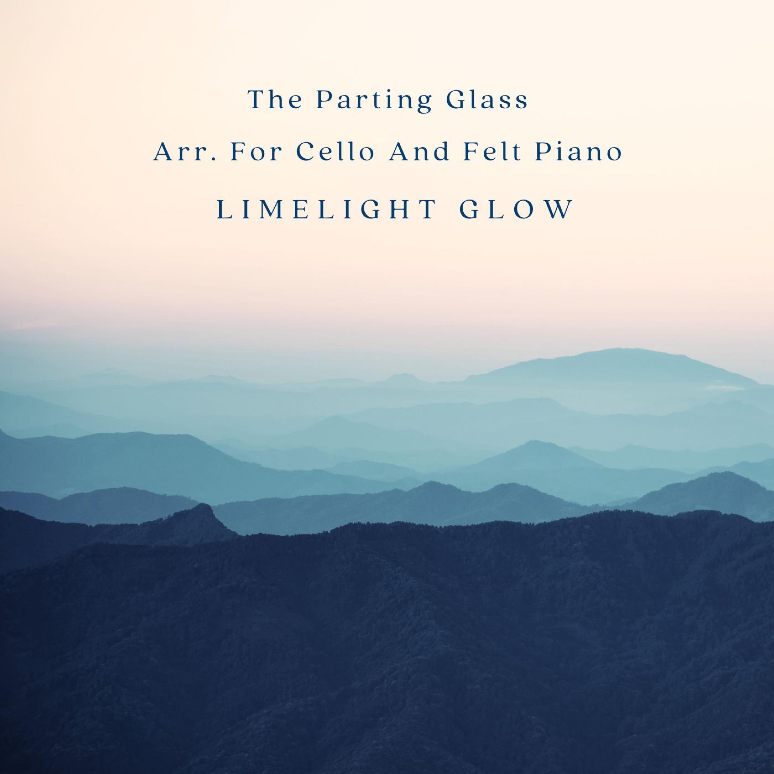 Релиз The Parting Glass Arr. For Cello And Felt Piano