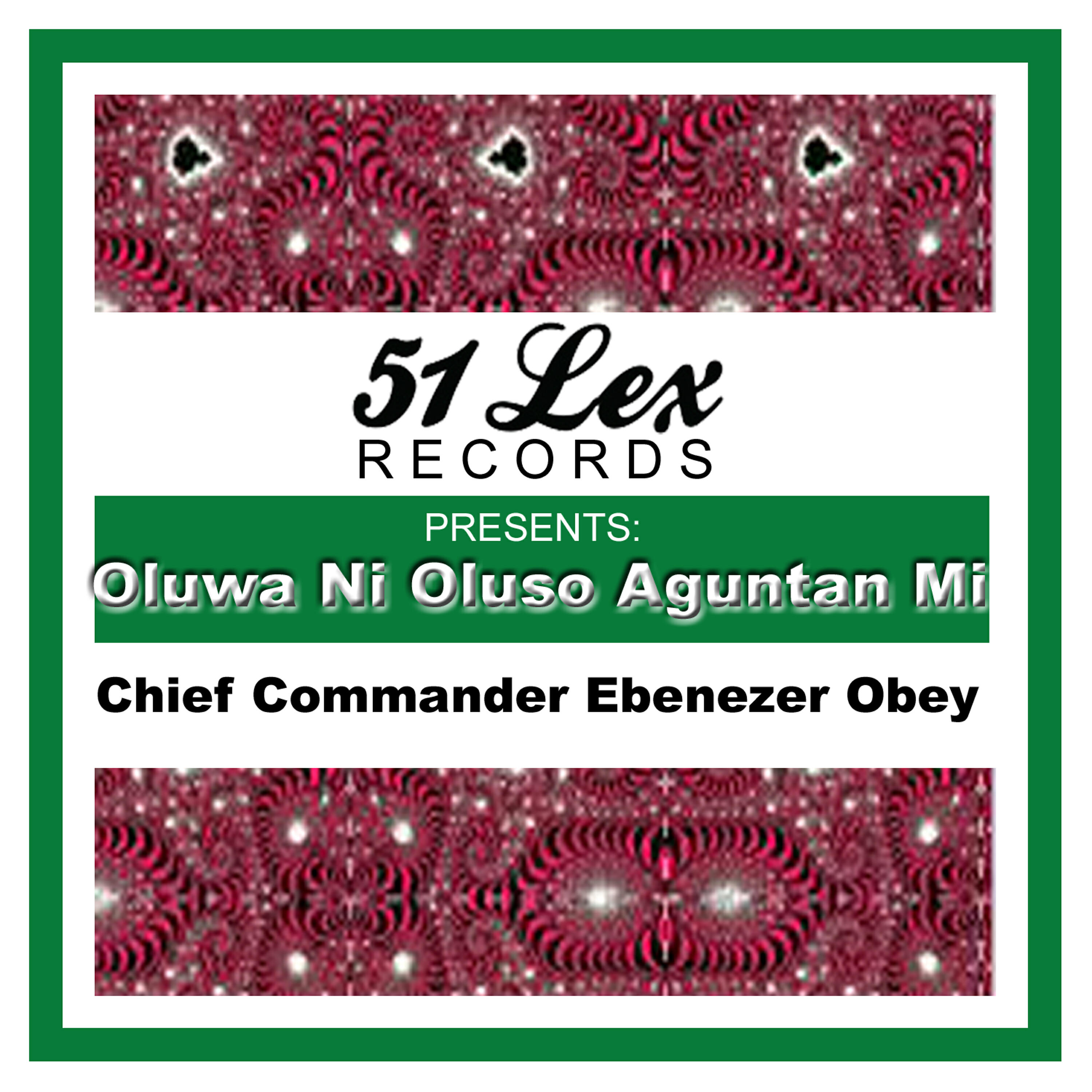 Релиз 51 Lex Presents Oluwa Ni Oluso Aguntan Mi