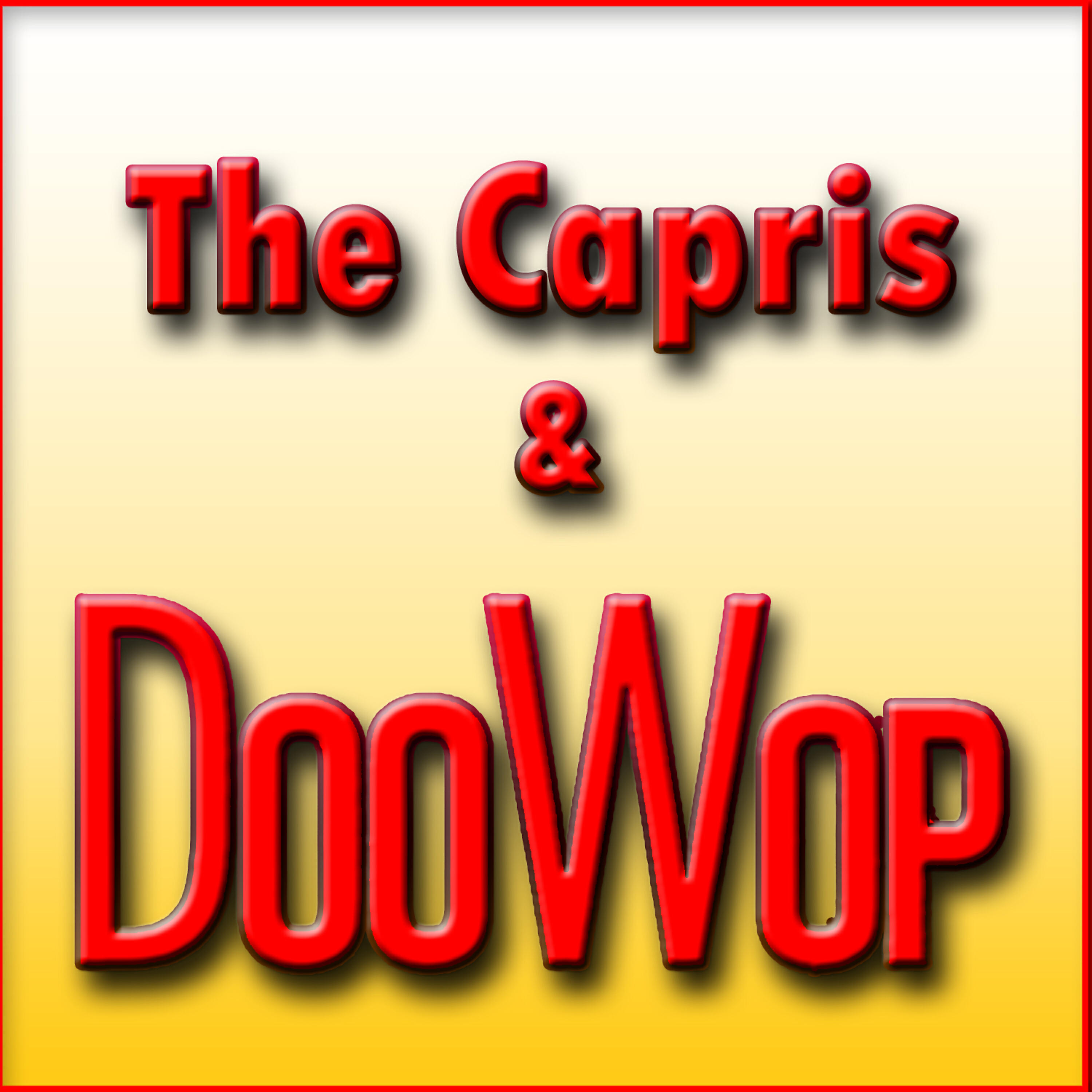Релиз The Capris & Doo Wop