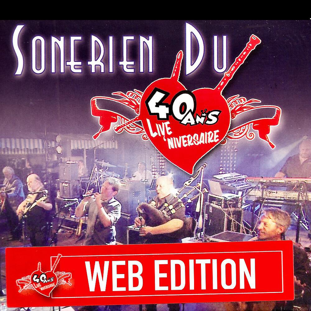Релиз Liv'niversaire 40 ans des du Web Edition (Live)