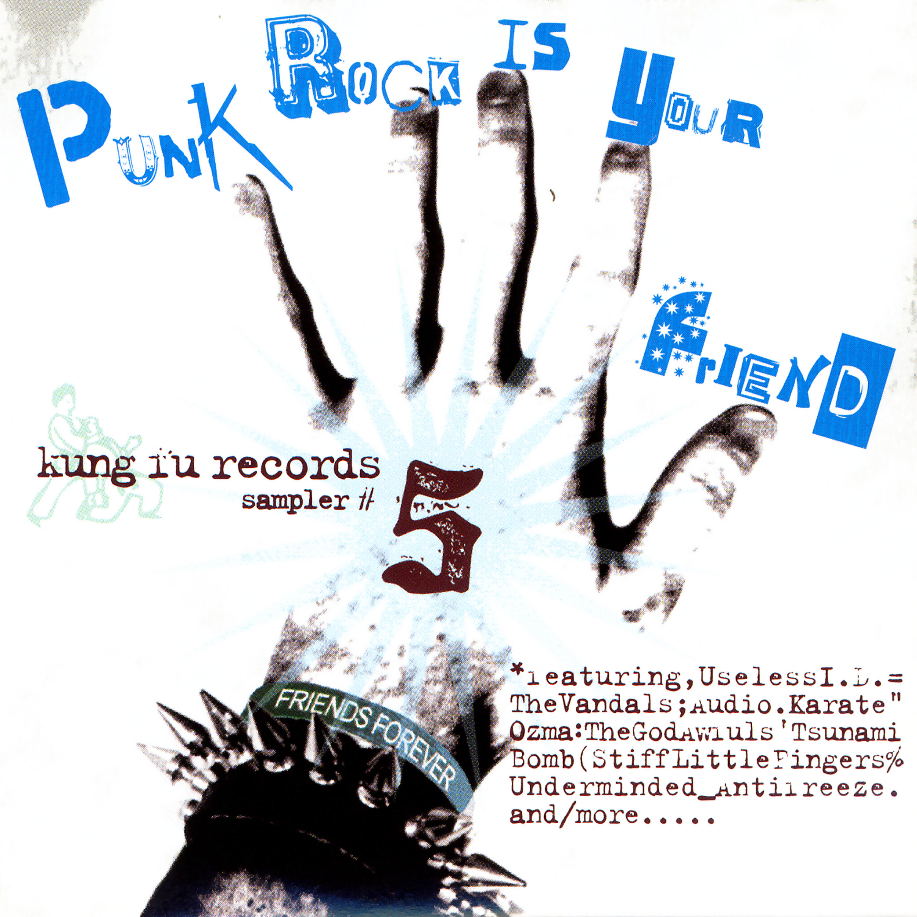 Релиз Punk Rock Is Your Friend: Kung Fu Records Sampler, No. 5