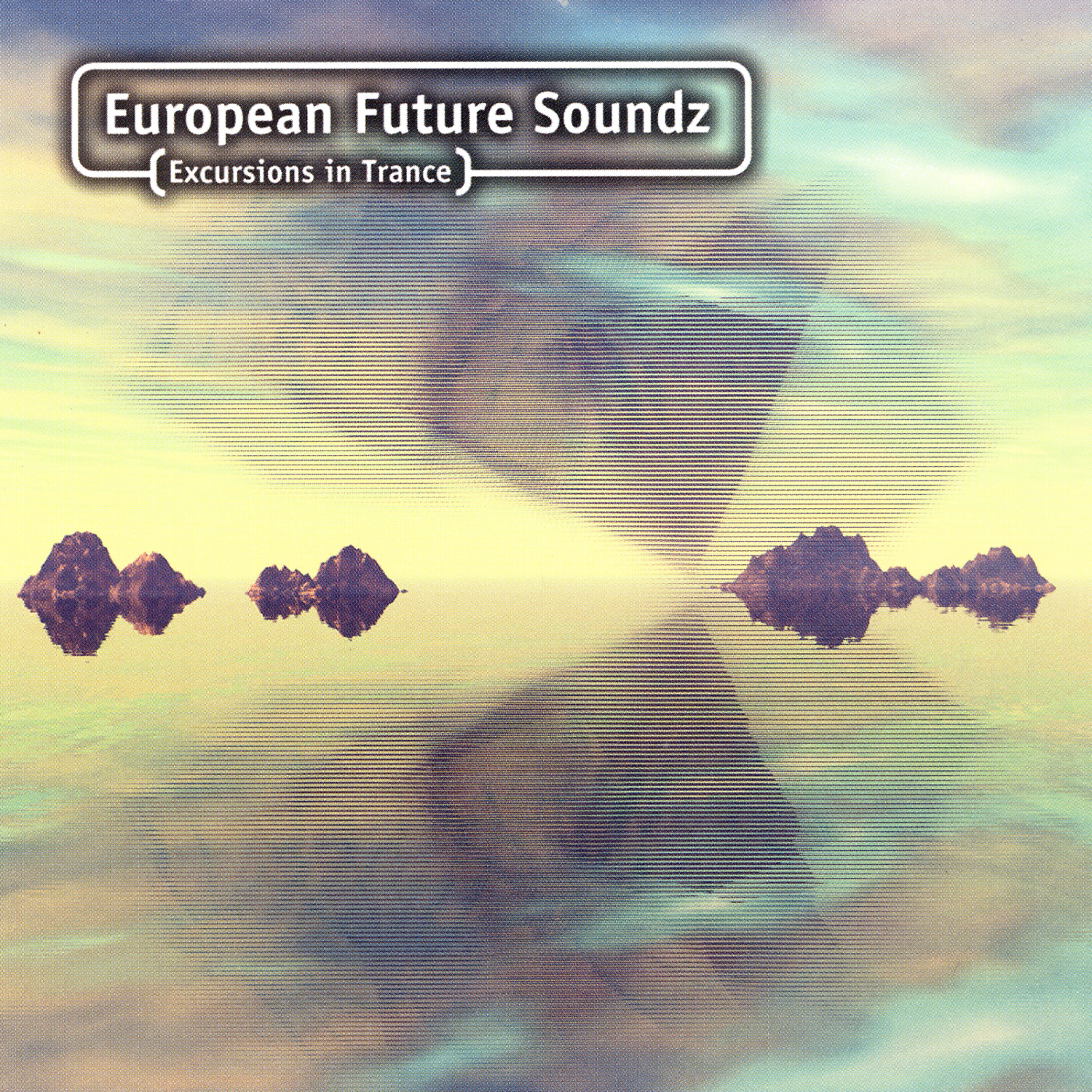 Релиз European Future Soundz (Excursions In Trance)