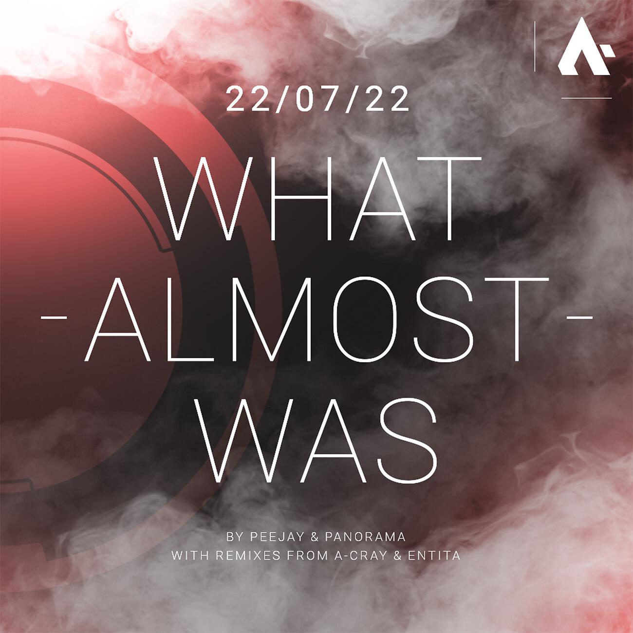Релиз What Almost Was (A-Cray Remix)
