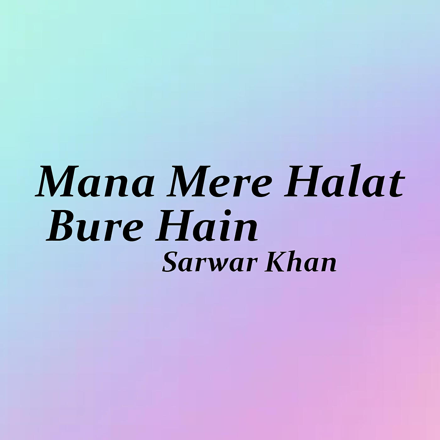 Релиз Mana Mere Halat Bure Hain