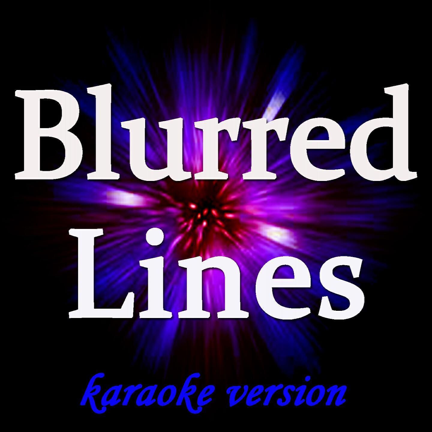 Релиз Blurred Lines (Karaoke Version)