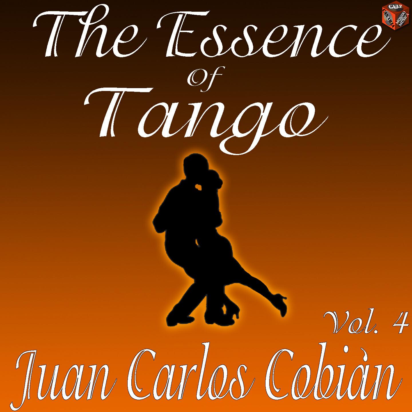 Релиз The Essence of Tango: Juan Carlos Cobián, Vol. 4