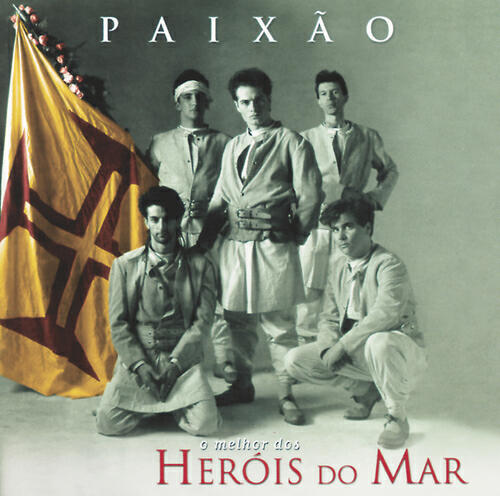 Релиз Paixão - O Melhor Dos Heróis Do Mar