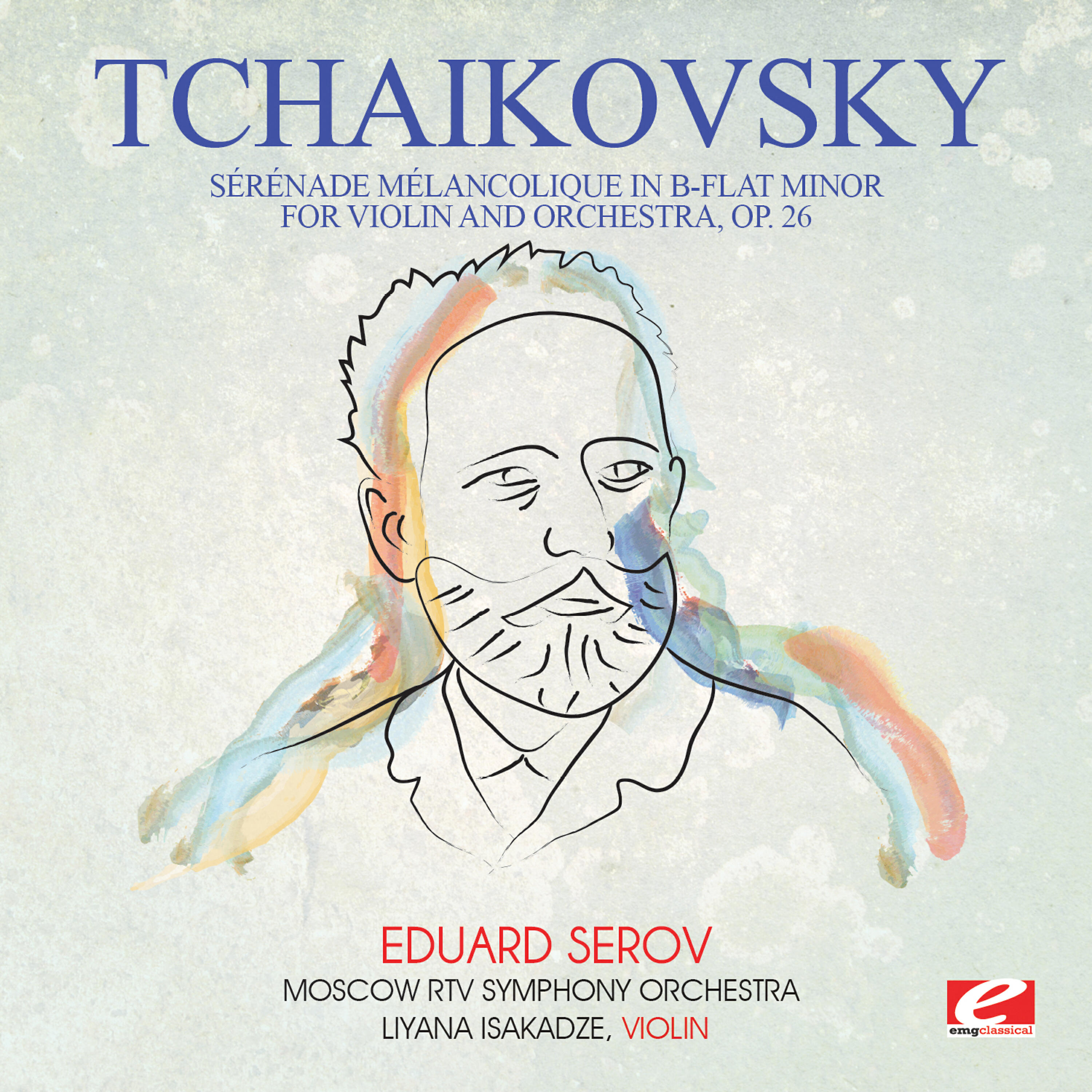 Релиз Tchaikovsky: Sérénade Mélancolique in B-Flat Minor for Violin and Orchestra, Op. 26 (Digitally Remastered)