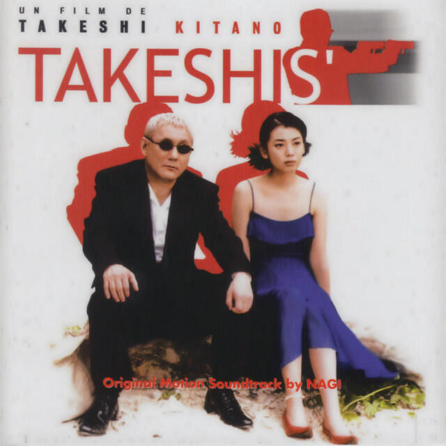 Релиз Takeshis' (Takeshi Kitano's Original Motion Picture Soundtrack)
