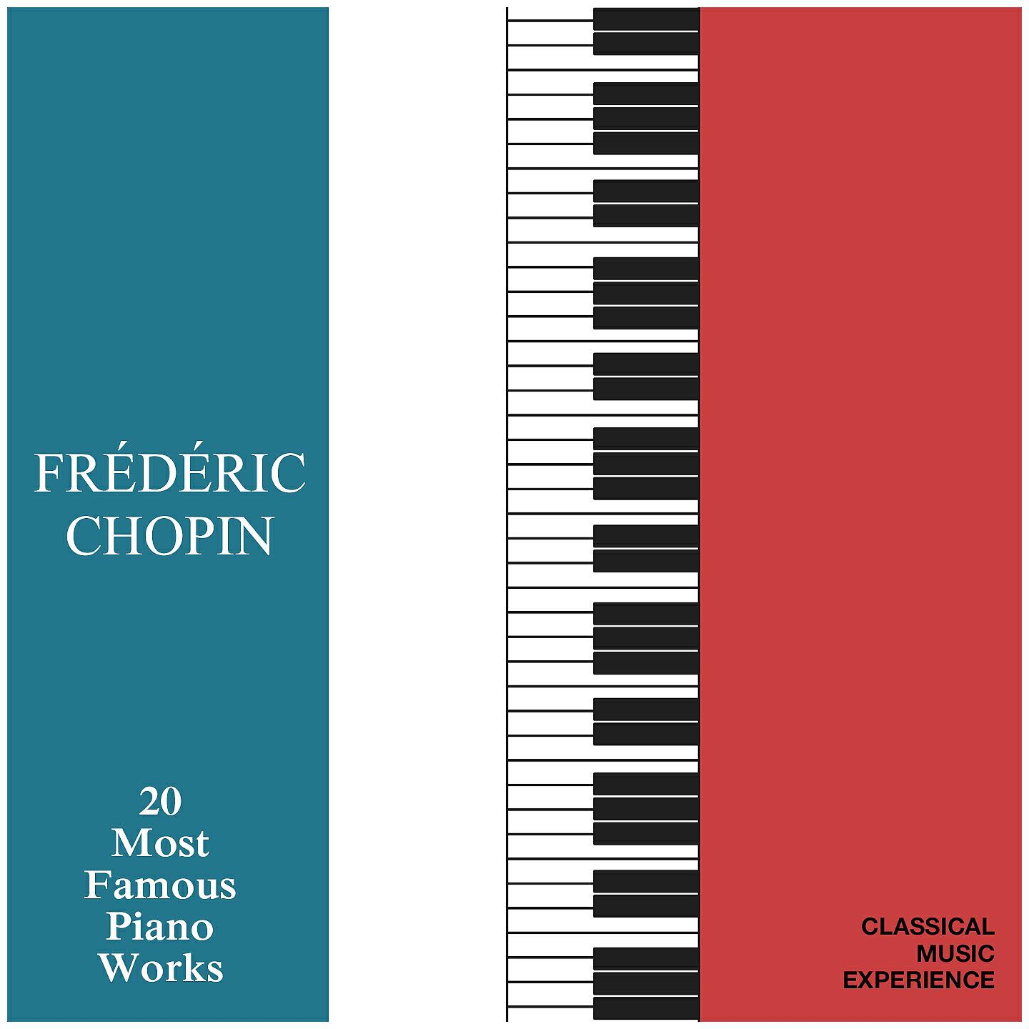 Релиз Classical Music Experience - Frédéric Chopin - 20 Most Famous Piano Works