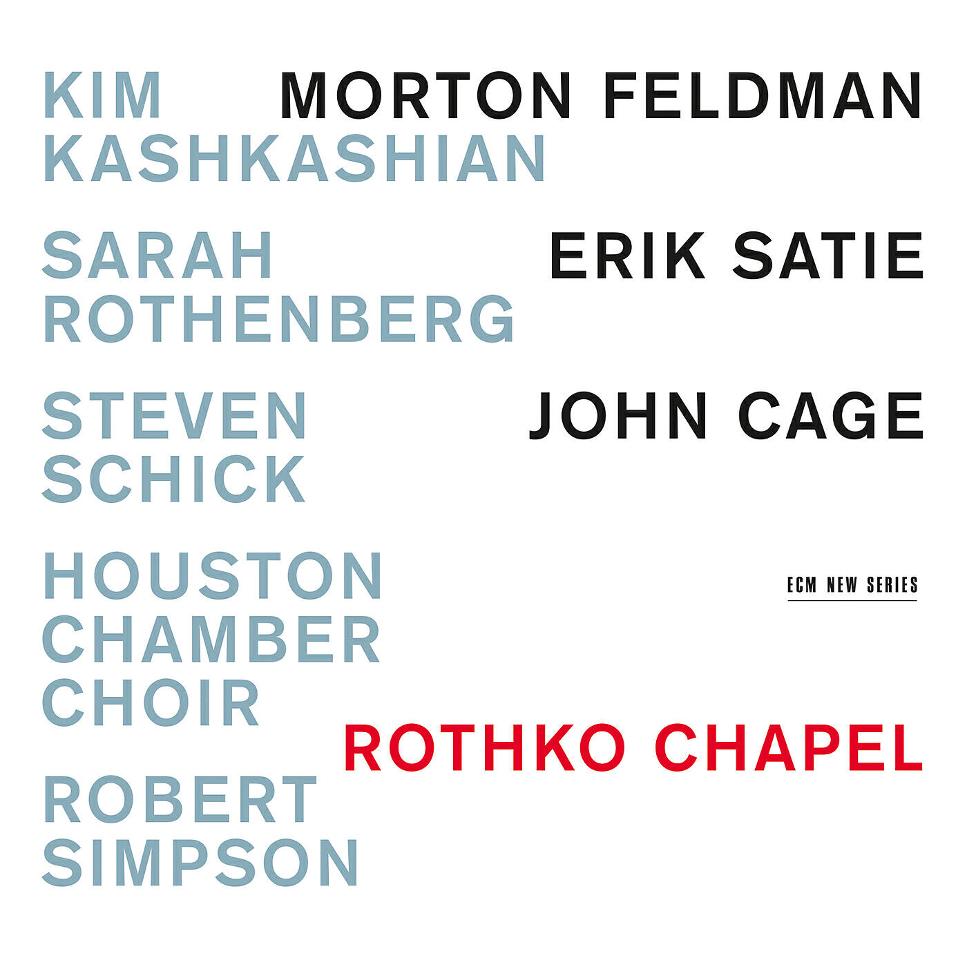 Релиз Rothko Chapel - Morton Feldman / Erik Satie / John Cage