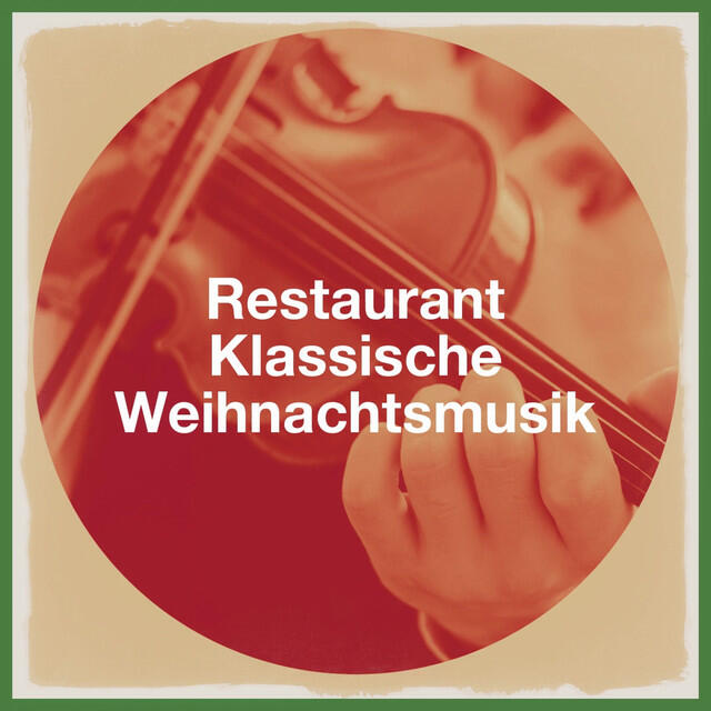 Релиз Restaurant Klassische Weihnachtsmusik