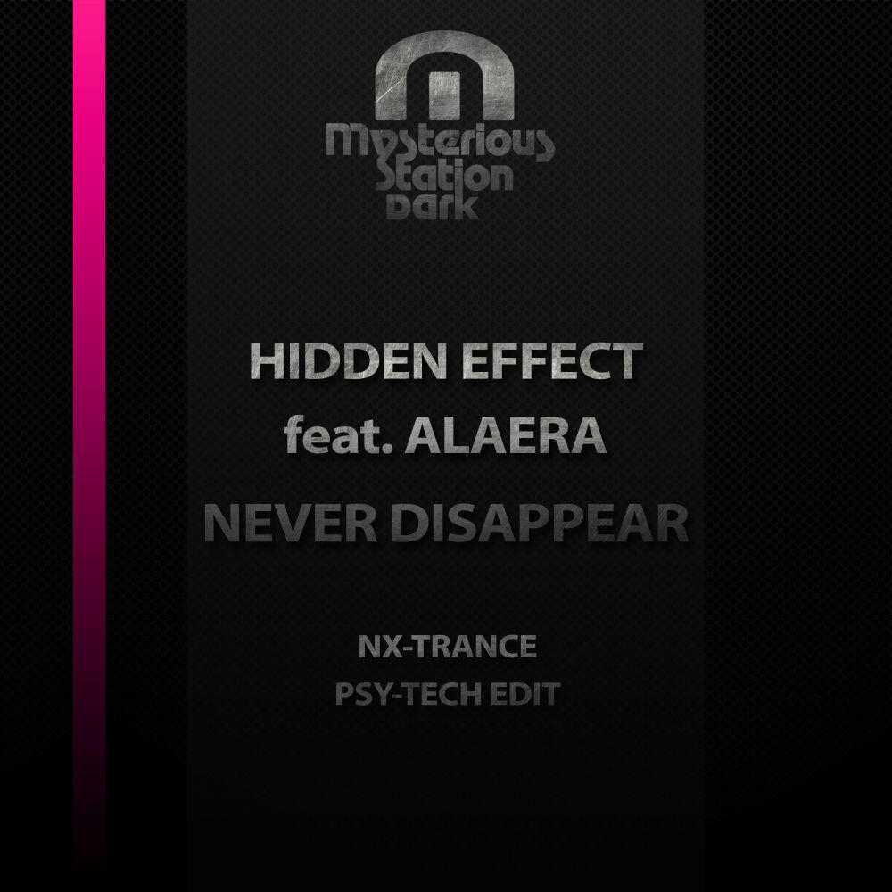 Релиз Never Disappear (Nx-Trance Psy-Tech Edit)